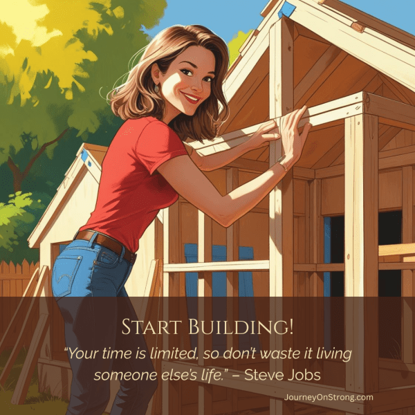 Creating a Life That's Mine